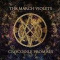 Buy The March Violets - Crocodile Promises Mp3 Download