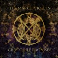 Buy The March Violets - Crocodile Promises Mp3 Download