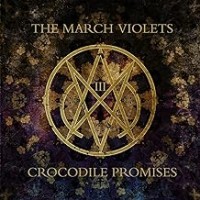 Purchase The March Violets - Crocodile Promises