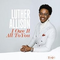Purchase Luther Allison - I Owe It All To You