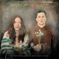 Purchase Kathryn Williams & Withered Hand - Willson Williams