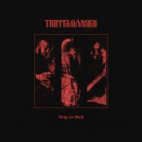 Purchase Trippelgänger - Trip To Hell