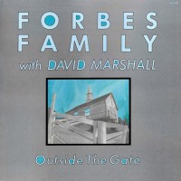 Purchase Forbes Family - Outside The Gate (With David Marshall) (Vinyl)