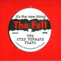 Buy The Fall - It's The New Thing! (The Step Forward Years) Mp3 Download