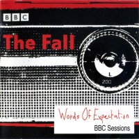 Purchase The Fall - Words Of Expectation: BBC Sessions CD1