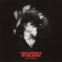 Purchase Glass Animals - Creatures In Heaven (CDS)