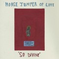 Buy Horse Jumper Of Love - So Divine Mp3 Download