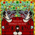 Buy Better Lovers - Two Alive Amongst The Dead (CDS) Mp3 Download