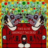 Purchase Better Lovers - Two Alive Amongst The Dead (CDS)