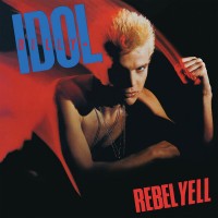 Purchase Billy Idol - Rebel Yell (40Th Anniversary Edition) CD1