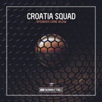 Purchase Croatia Squad - Speaker Cone Blow (CDS)