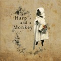 Buy Harp And A Monkey - All Life Is Here Mp3 Download