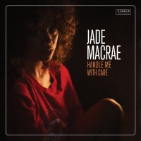 Purchase Jade MacRae - Handle Me With Care