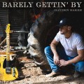 Buy Hayden Baker - Barely Gettin' By Mp3 Download