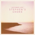 Buy Stephen's Shore - September Love Mp3 Download