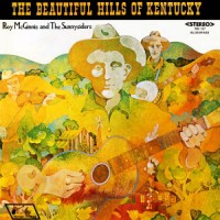 Purchase Roy Mcginnis & The Sunnysiders - Beautiful Hills Of Kentucky (Vinyl)