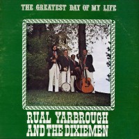 Purchase Rual Yarbrough & The Dixiemen - The Greatest Day Of My Life (Vinyl)