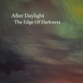 Buy After Daylight - The Edge Of Darkness Mp3 Download