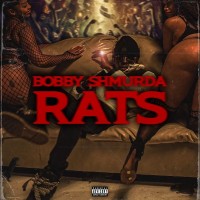 Purchase Bobby Shmurda - Rats (Feat. Pglo) (CDS)