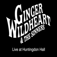 Purchase Ginger Wildheart & The Sinners - Live @ Huntingdon Hall