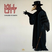 Purchase Kill City - Civilized To Death