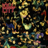 Purchase Kill City - Darker Days