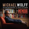 Buy Michael Wolff - Memoir Mp3 Download