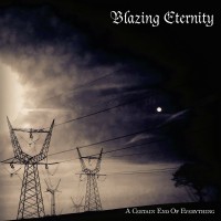 Purchase Blazing Eternity - A Certain End Of Everything