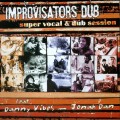 Buy Improvisators Dub - Super Vocal & Dub Session Mp3 Download