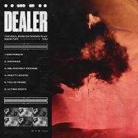 Purchase Dealer - Soul Burn (EP)