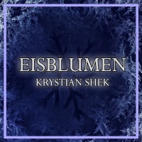 Purchase Krystian Shek - Eisblumen