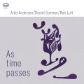 Buy Arild Andersen, Daniel Sommer & Rob Luft - As Time Passes Mp3 Download