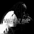 Buy Abstract Rude - Keep The Feel: A Legacy Of Hip Hop Soul Mp3 Download