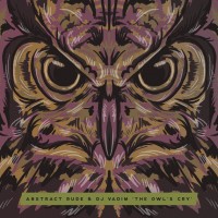 Purchase Abstract Rude - The Owl's Cry (With DJ Vadim)