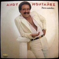 Purchase Andy Montanez - Para Ustedes...Con Sabor! (Vinyl)