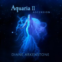 Purchase Diane Arkenstone - Aquaria II - Ascension