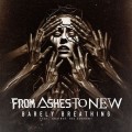 Buy From Ashes To New - Barely Breathing (Feat. Against The Current) (CDS) Mp3 Download