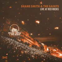 Purchase Shane Smith & The Saints - Live At Red Rocks