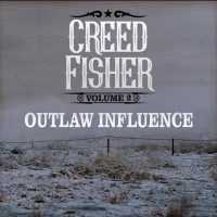 Purchase Creed Fisher - Outlaw Influence Vol. 2