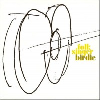 Purchase Birdie - Folk Singer (CDS)