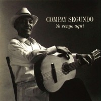 Purchase Compay Segundo - Yo Vengo Aqui