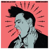 Purchase Henric De La Cour - Gimme Daggers