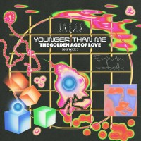 Purchase Younger Than Me - The Golden Age Of Love