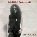 Buy Larry Wallis - Police Car: The Anthology Mp3 Download