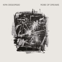 Purchase Kirk Degiorgio - Robe Of Dreams