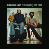 Purchase Ocean Colour Scene - Yesterday Today 1992-2018 CD1