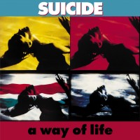 Purchase Suicide (US) - A Way Of Life (35Th Anniversary Edition)