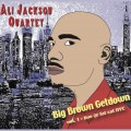 Buy Ali Jackson Quartet - Big Brown Getdown Vol. 1 (Live @ The Fat Cat, New York City) Mp3 Download