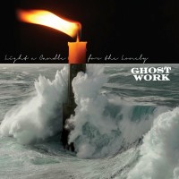 Purchase Ghost Work - Light A Candle For The Lonely