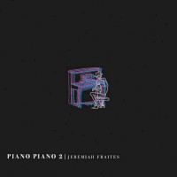 Purchase Jeremiah Fraites - Piano Piano 2